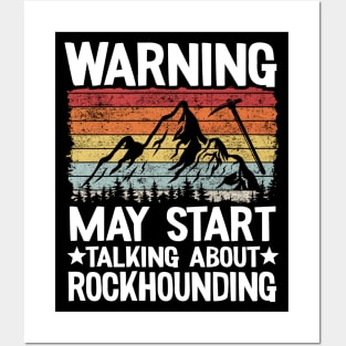 Warning May Start Talking About Rockhounding Retro Geologist Posters and Art